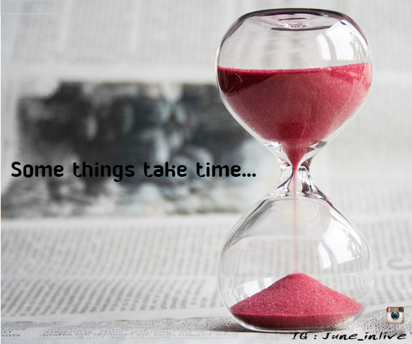 กลิตเตอร์ (Glitter) Some things take time… IG : June_inlive