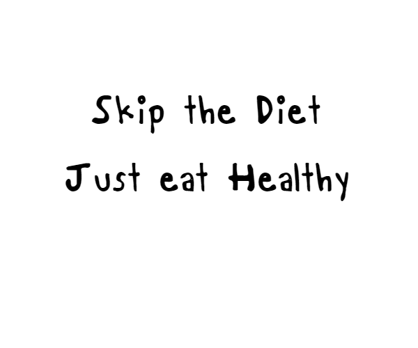 กลิตเตอร์ (Glitter) Skip the Diet
 Just eat Healthy
