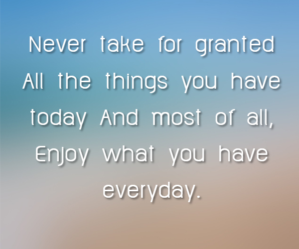 กลิตเตอร์ (Glitter) Never take for granted All the things you have today And most of all, Enjoy what you have everyday.